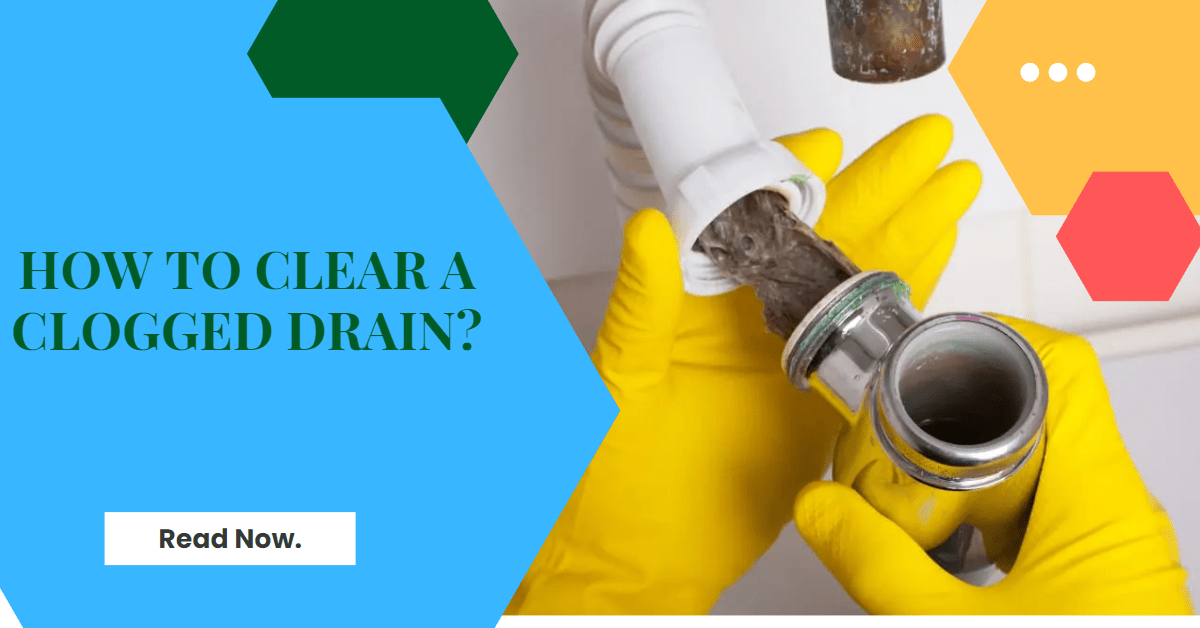 how-to-clear-a-clogged-drain