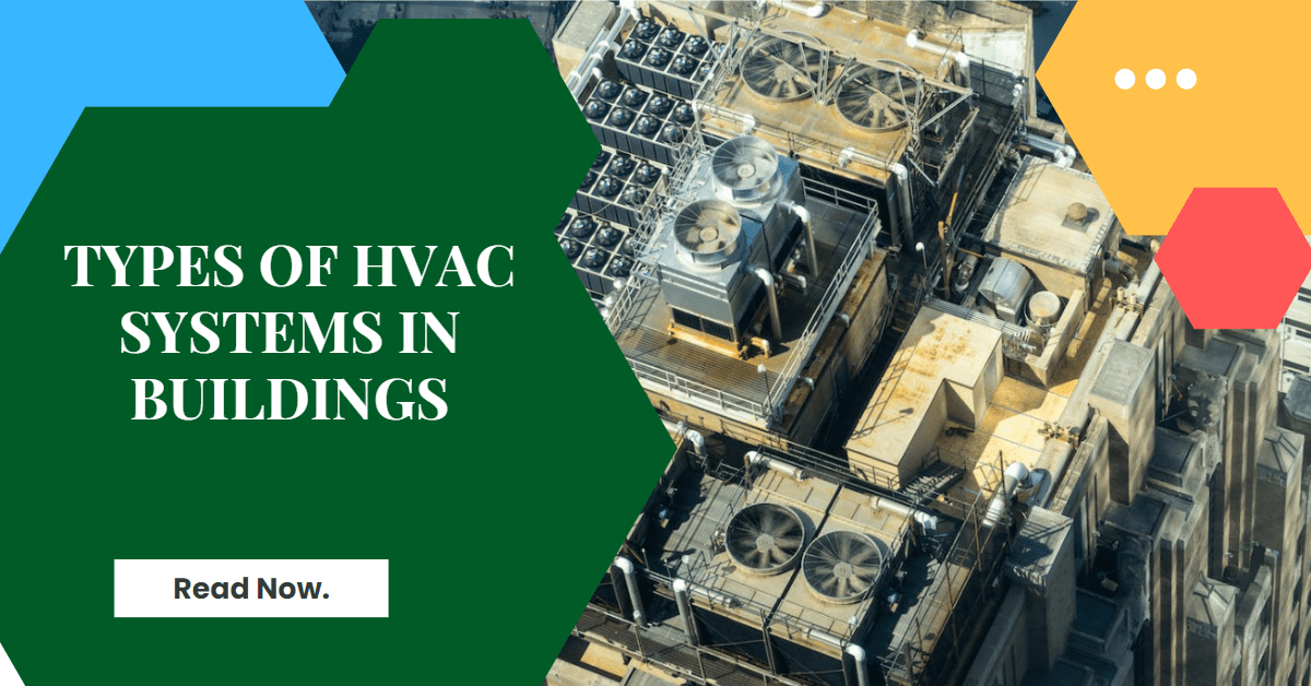 What Are The Different Types Of Hvac Systems
