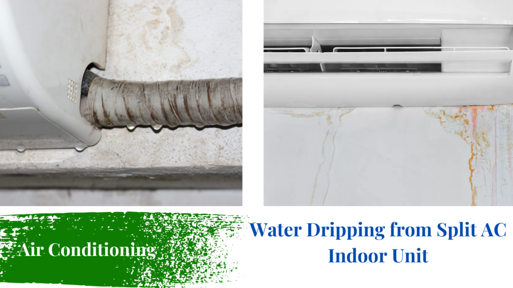 Water Dripping from Split AC Indoor Unit